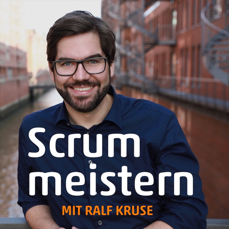 Cover des Podcasts „Scrum meistern“ mit Ralf Kruse